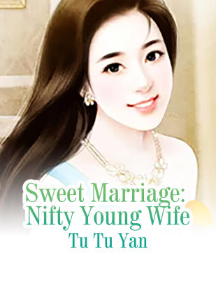 Sweet Marriage: Nifty Young Wife